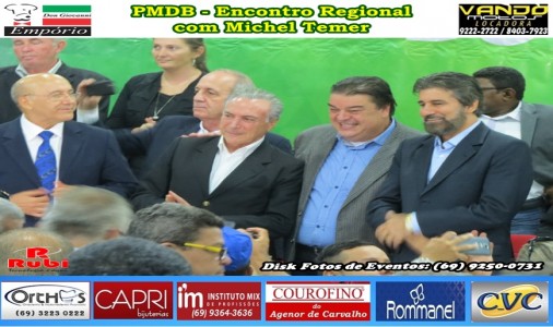 PMDB - Encontro regional com Michel Temer