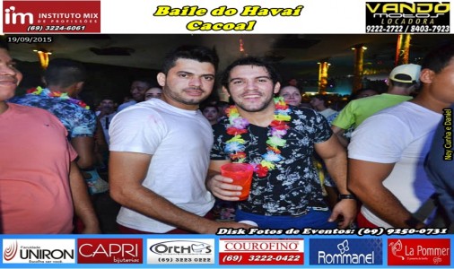 Baile do Havai Cacoal 2015 - Fotos Ney Cunha